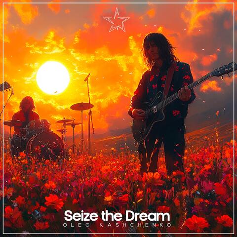 Seize the Dream