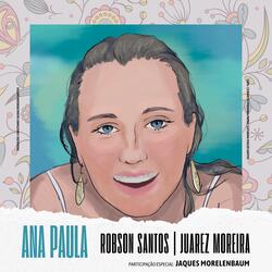 Ana Paula (feat. Juarez Moreira & Jaques Morelenbaum)