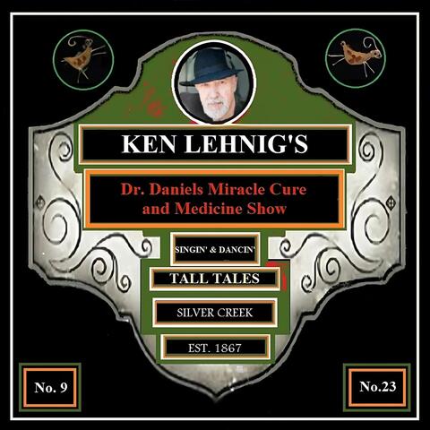 Dr. Daniels Miracle Cure and Medicine Show