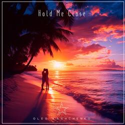 Hold Me Close