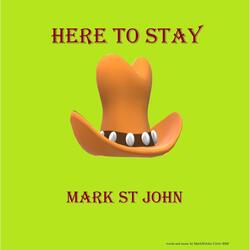 Here To Stay