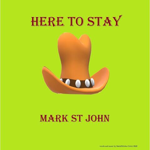 Here To Stay