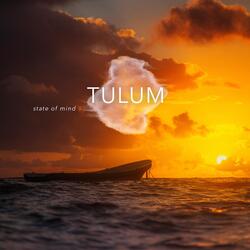 Tulum State of Mind