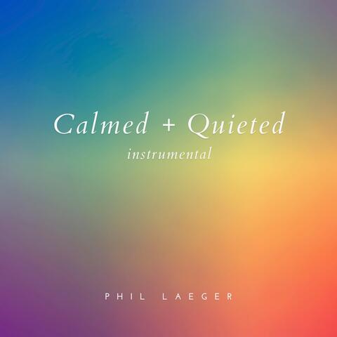 Calmed + Quieted (Instrumental)
