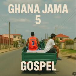 Ghana Jama 5 Gospel (Live)