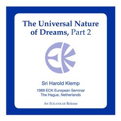 The Universal Nature of Dreams, Pt. 2