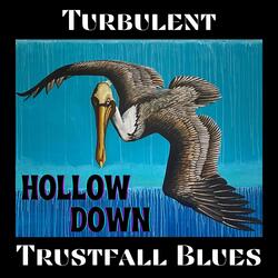 Turbulent Trustfall Blues, Pt. 1