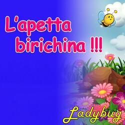 L'apetta birichina