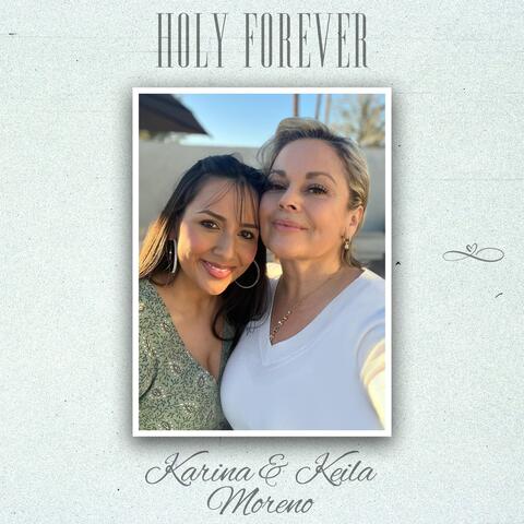 Holy Forever (feat. Keila Moreno)