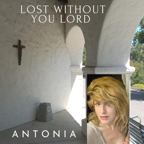Lost Without You Lord