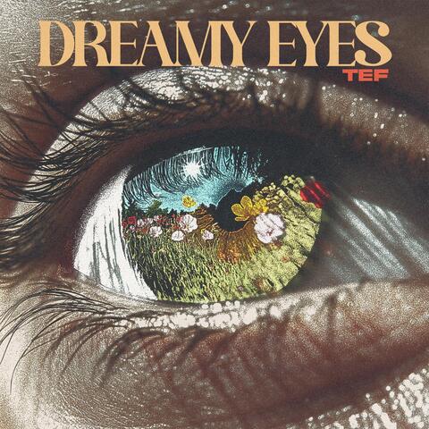Dreamy Eyes