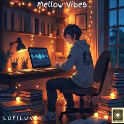 Mellow Vibes
