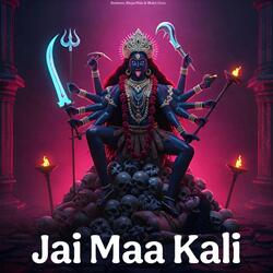 Kali Mahakali Maa (जय काली)
