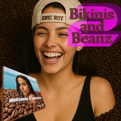 Bikinis and Beanz