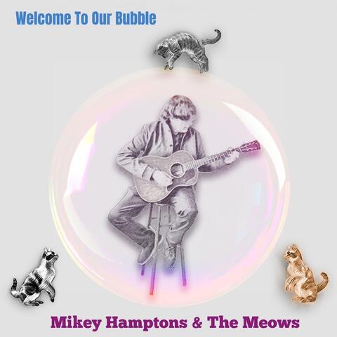 Welcome to Our Bubble