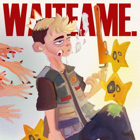 WAITEAME