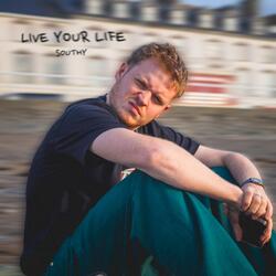 Live Your Life