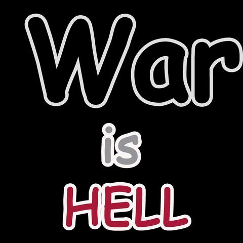 War Is Hell
