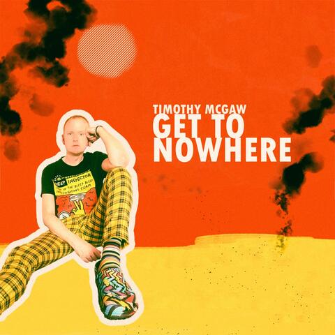 Get to Nowhere