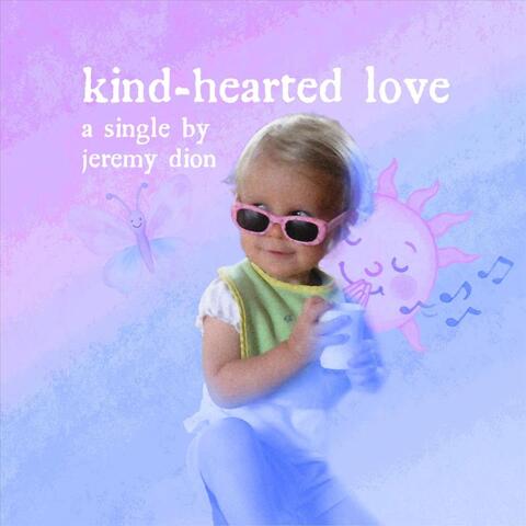 Kind-Hearted Love