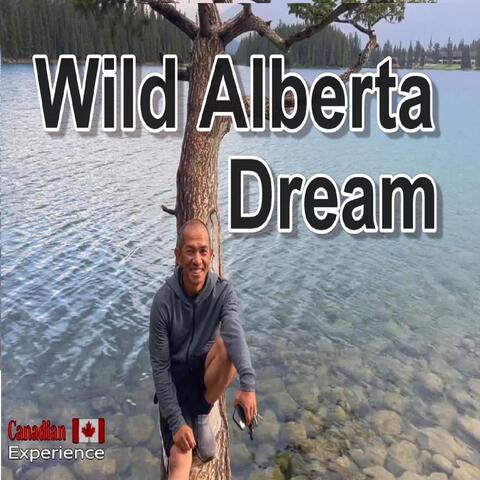 Wild Alberta Dream