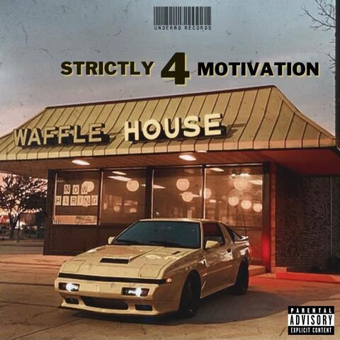 Strictly 4 Motivation