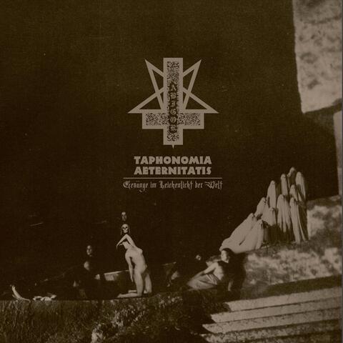 Taphonomia Aeternitatis - Gesänge Im Leichenlicht Der Welt