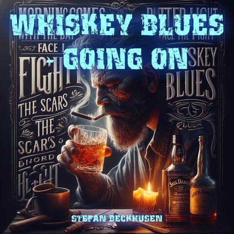 Whiskey Blues - Going On