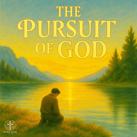 The Pursuit of God
