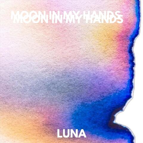 Moon In My Hands (Intro)