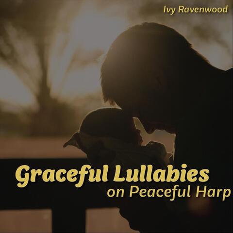 Graceful Lullabies on Peaceful Harp