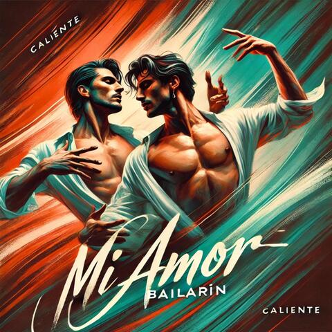 Mi Amor Bailarín (Versión Caliente)