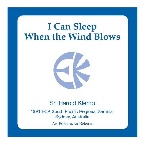 I Can Sleep When the Wind Blows