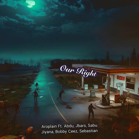 Our Right (feat. Sebastian, Abdu, Jbars, Sabu Jiyana & Bobby Ceez)