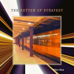 The Rhythm of Budapest