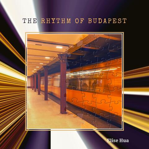 The Rhythm of Budapest