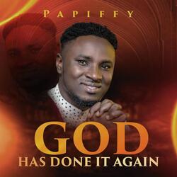God Has Done It Again