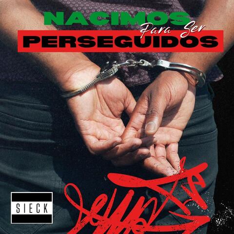 Nacimos Para Ser Perseguidos