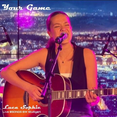 Your Game (Live)