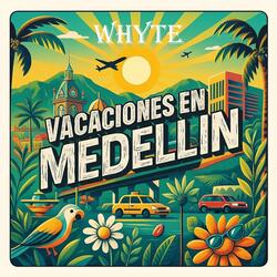 VACACIONES EN MEDELLIN