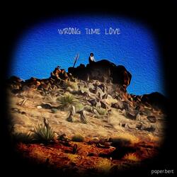 Wrong Time Love (Reverberated Mix)