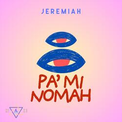 Pa’ Mi Nomah