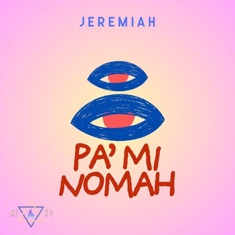 Pa’ Mi Nomah