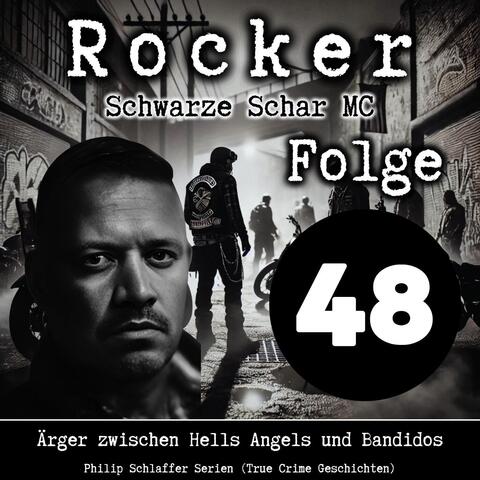 Rocker Schwarze Schar MC, Folge 48: Ärger zwischen Hells Angels und Bandidos (True Crime Geschichten)