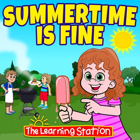 Summertime Is Fine