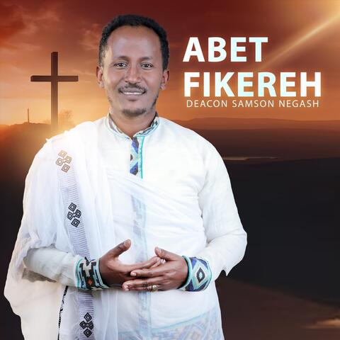 Abet Fikereh
