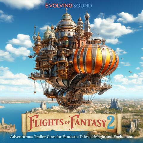 Flights of Fantasy 2