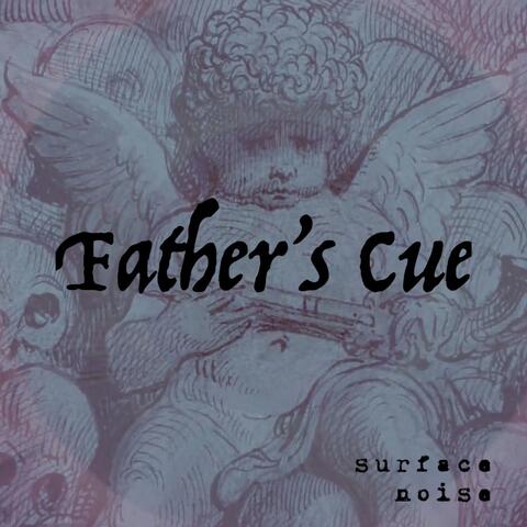 Father's Cue