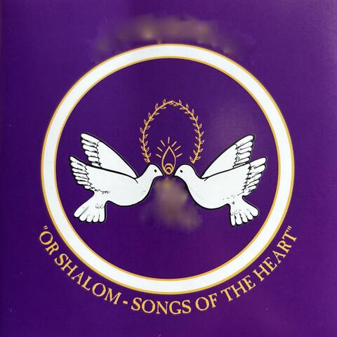 Or Shalom: Songs of the Heart