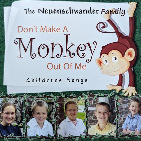 Don't Make a Monkey Out of Me